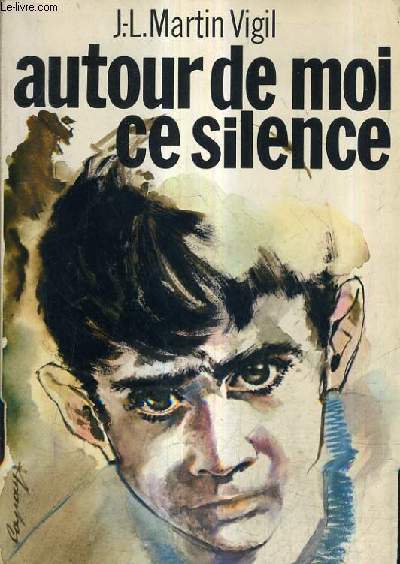 AUTOUR DE MOI CE SILENCE.