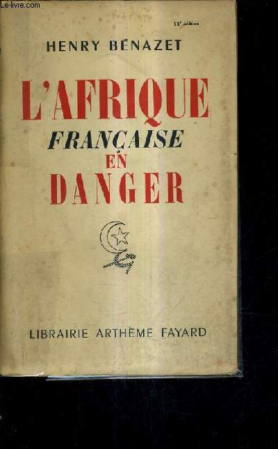 L'AFRIQUE FRANCAISE EN DANGER.