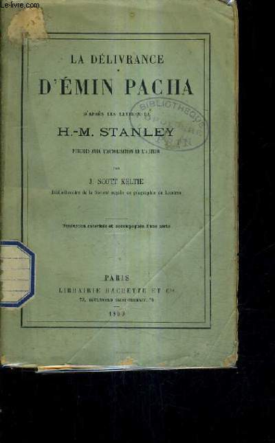 LA DELIVRANCE D'EMIN PACHA D'APRES LES LETTRES DE H.-M. STANLEY .