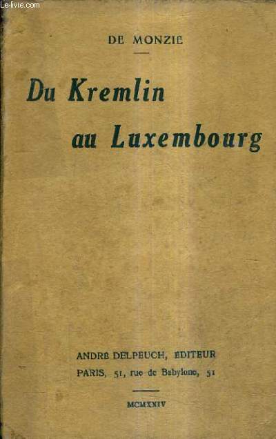 DU KREMLIN AU LUXEMBOURG.