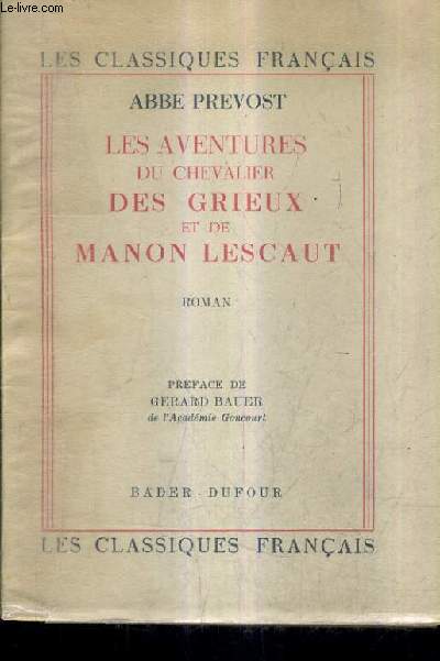 LES AVENTURES DU CHEVALIER DES GRIEUX ET DE MANON LESCAUT.