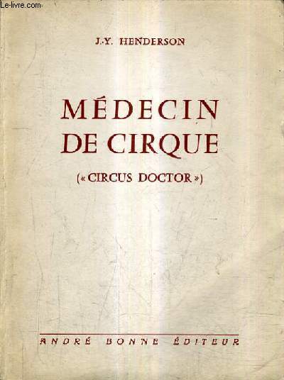 MEDECIN DE CIRQUE (CIRCUS DOCTOR).