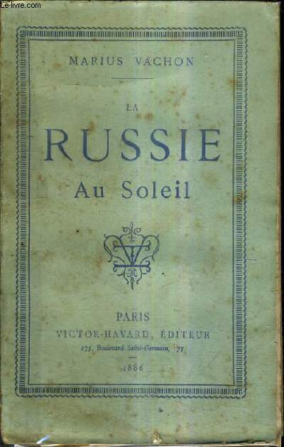 LA RUSSIE AU SOLEIL.