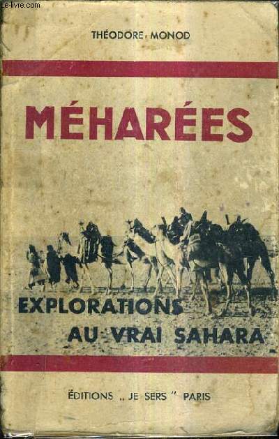 MEHAREES - EXPLORATIONS AU VRAI SAHARA.