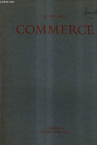 LE NOUVEAU COMMERCE - CAHIER 6 - AUTOMNE HIVER 1965 - la vie active par Maigre Michel - le mariage et le chtiment des baguettes - l'tranger pervesion par Auclair etc.