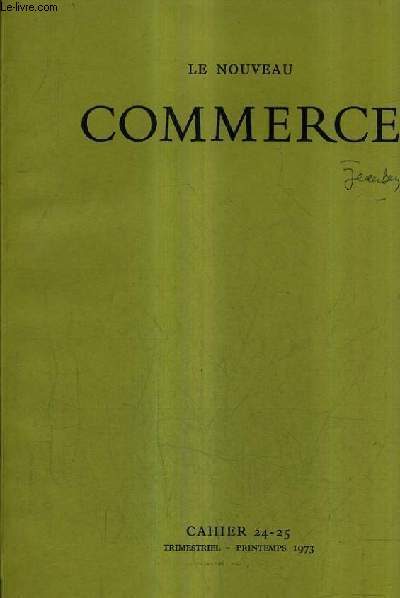 LE NOUVEAU COMMERCE - CAHIER 24-24 - PRINTEMPS 1973 - la valle des bouleaux - la mdiocrit - une charmante soire - le reflet etc.