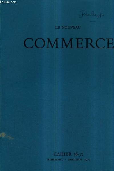 LE NOUVEAU COMMERCE - CAHIER 36-37 - PRINTEMPS 1977 - l'criture nomade - gaa - deteriora sequor - une soeur orale etc.
