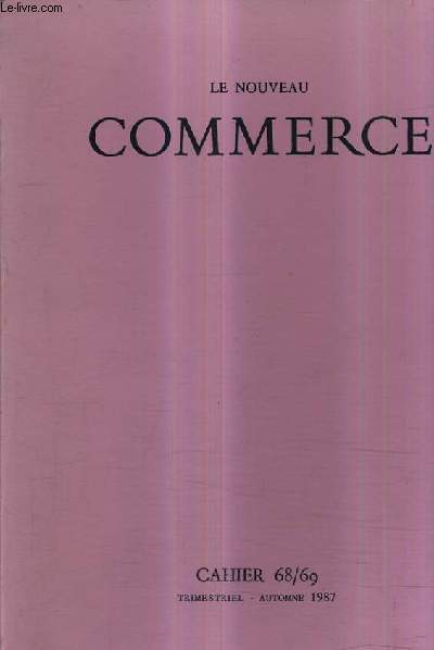LE NOUVEAU COMMERCE - CAHIER 68-69 - AUTOMNE 1987 - anthropologie - voile sur face - ah my god the lament of women - londres etc..