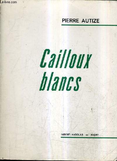 CAILLOUX BLANCS.
