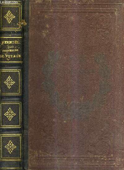 SOUVENIRS DE VOYAGE - RECITS DU CAPITAINE KERNOEL / 3E EDITION.