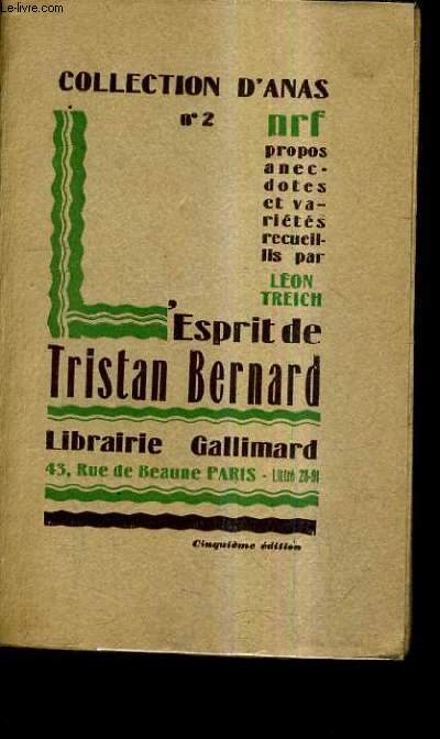 L'ESPRIT DE TRISTAN BERNARD / 10E EDITION.