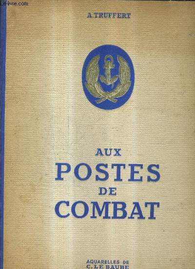 AUX POSTES DE COMBAT.