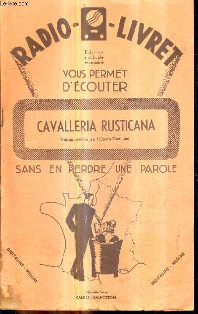 RADIO - LIVRET N133 4E ANNEE 16 FEVRIER 1929 - cavalleria rusticana melodrame en un acte - la navarraise episode lyrique en deux actes.