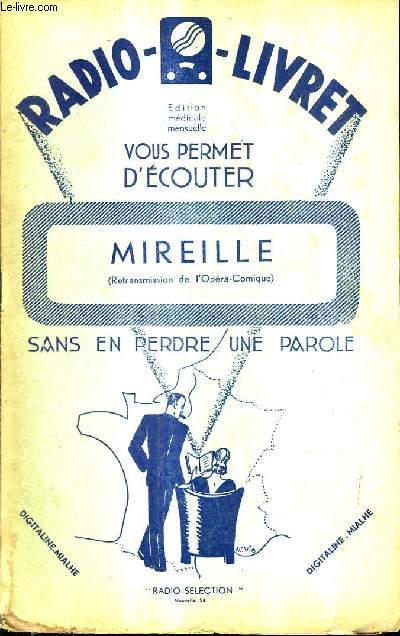 RADIO - LIVRET N10 29 SEPTEMBRE 1934 - Mireille opra en cinq actes.