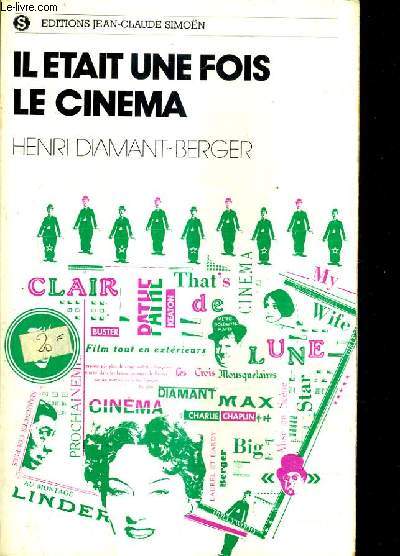 IL ETAIT UNE FOIS LE CINEMA ...