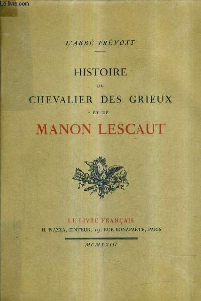 HISTOIRE DU CHEVALIER DES GRIEUX ET DE MANON LESCAUT.