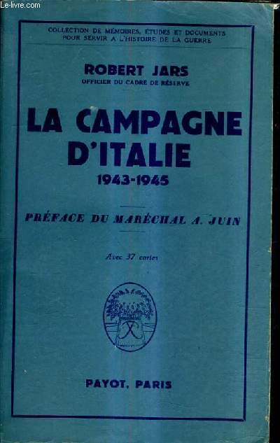 LA CAMPAGNE D'ITALIE 1943-1945.