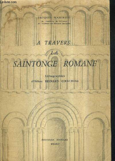 A TRAVERS LA SAINTONGE ROMANE .