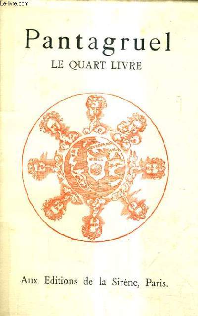 LE QUART LIVRE DES FAICTS ET DICTS HEROIQUES DU BON PANTAGRUEL.