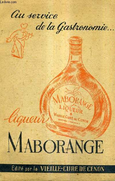 AU SERVICE DE LA GASTRONOMIE - LIQUEUR MABORANGE.