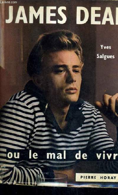 JAMES DEAN OU LE MAL DE VIVRE.