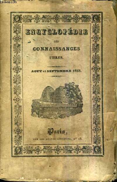 ENCYCLOPEDIE DES CONNAISSANCES UTILES - TOME 6 - AOUT ET SEPTEMBRE 1833.