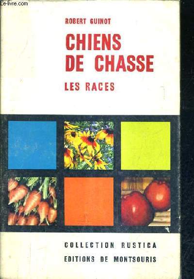 CHIENS DE CHASSE LES RACES.
