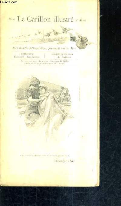 LE CARILLON ILLUSTRE N6 1ER ANNEE DECEMBRE 1895 - bibliographie le 3me payrus l'illiade - chos - les trennes des abonns du carillon illustr - cloches et clochettes - charler nodier souvenirs - le vgtarien nouvelle etc.