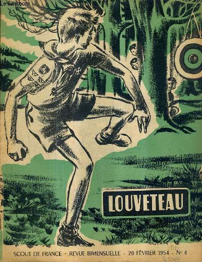 LOUVETEAU N4 20 FEVRIER 1954 - Inspection - histoire d'un petit lapin blanc et d'une grosse pomme rouge - le louveteau est adroit - la tour de controle - viens et suis moi - le dolmen de pierre leve (suite) etc.