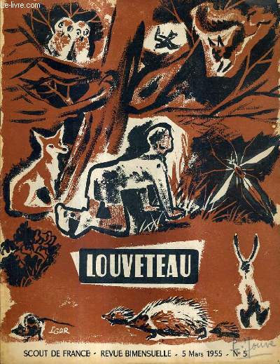 LOUVETEAU N5 5 MARS 1955 - regarde - kim - les chos du grand large - le printemps en marche - lazare sors ! - bob et la mto - la soucoupe volante atterrira .