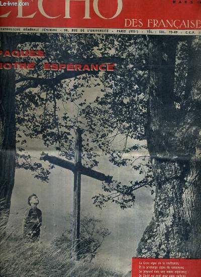 L'ECHO DES FRANCAISES ACTION CATHOLIQUE GENERALE FEMININE - MARS 1961 - christ est ressuscit - deux fiancs parlent - l'alcoolisme - les deux svres en mission (supplment ) - la solitude est lourde - cassons les oeufs etc.