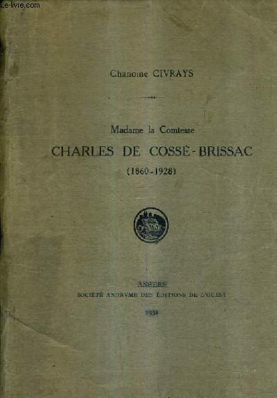 MADAME LA COMTESSE CHARLES DE COSSE BRISSAC 1860-1928.