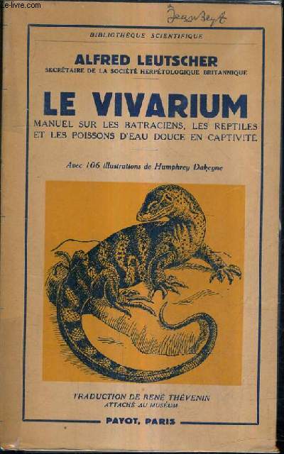 LE VIVARIUM MANUEL SUR LES BATRACIENS LES REPTILES ET LES POISSONS D'EAU DOUCE EN CAPTIVITE.