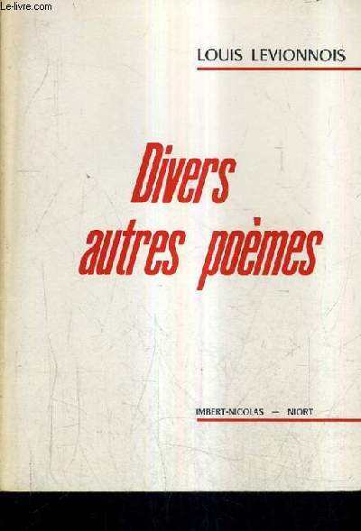 DIVERS AUTRES POEMES .