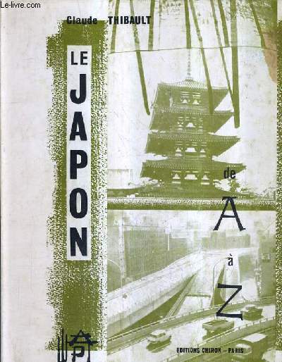 LE JAPON DE A  Z - NOTES D'UN VOYAGEUR.