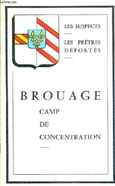 BROUAGE CAMP DE CONCENTRATION - LES SUSPECTS - LES PRETRES DEPORTES.