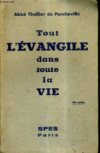 TOUT L'EVANGILE DANS TOUTE LA VIE.