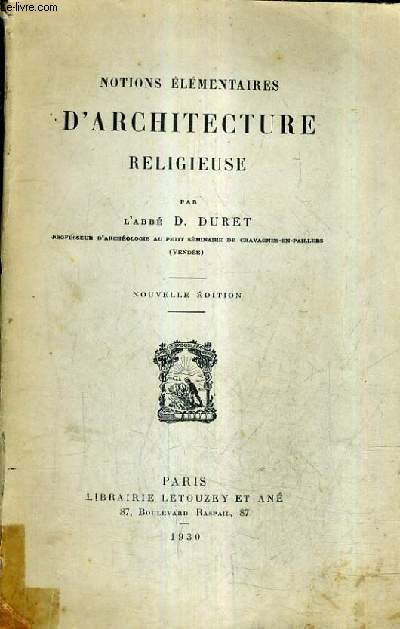 NOTIONS ELEMENTAIRES D'ARCHITECTURE RELIGIEUSE / NOUVELLE EDITION.
