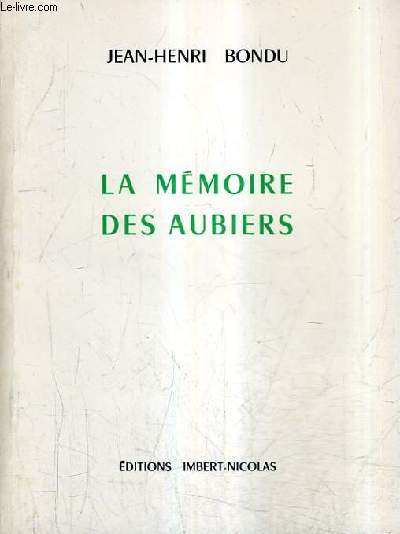 LA MEMOIRE DES AUBIERS.