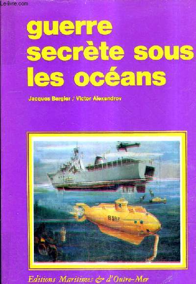 GUERRE SECRETE SOUS LES OCEANS.