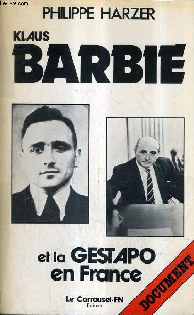 KLAUS ET BARBIE ET LA GESTAPO EN FRANCE.