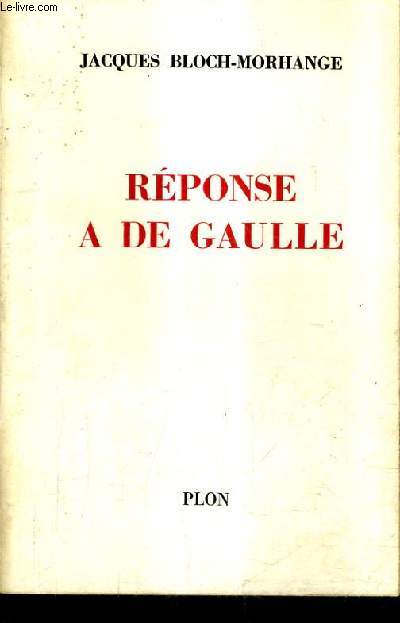 REPONSE A DE GAULLE.