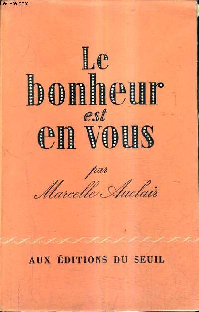 LE BONHEUR EST EN VOUS.