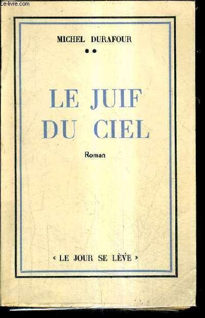 LE JUIF DU CIEL.