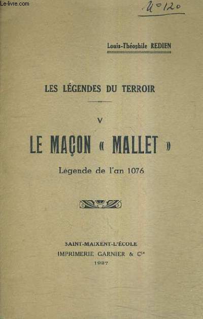 LES LEGENDES DU TERROIR - LE MACON MALLET LEGENDE DE L'AN 1076 - V.