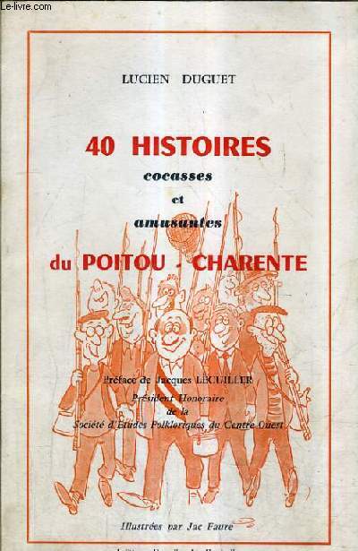 40 HISTOIRES COCASSES ET AMUSANTES DU POITOU CHARENTE.