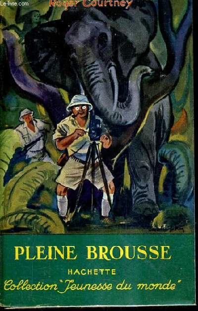 PLEINE BROUSSE ( A GREENBORN IN AFRICA ).