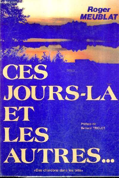 CES JOURS LA ET LES AUTRES.
