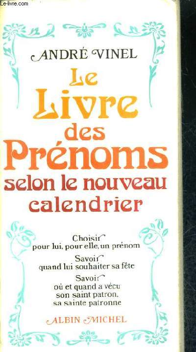 LE LIVRE DES PRENOMS SELON LE NOUVEAU CALENDRIER.