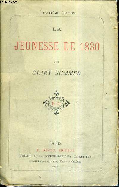 LA JEUNESSE DE 1830 / 3E EDITION.